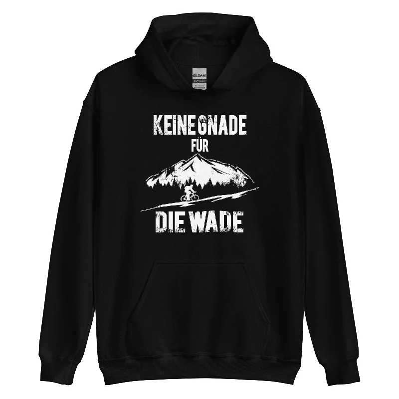 Keine Gnade - Für Die Wade - Unisex Hoodie Hoodie with Rolled Sleeves Casual Relaxed