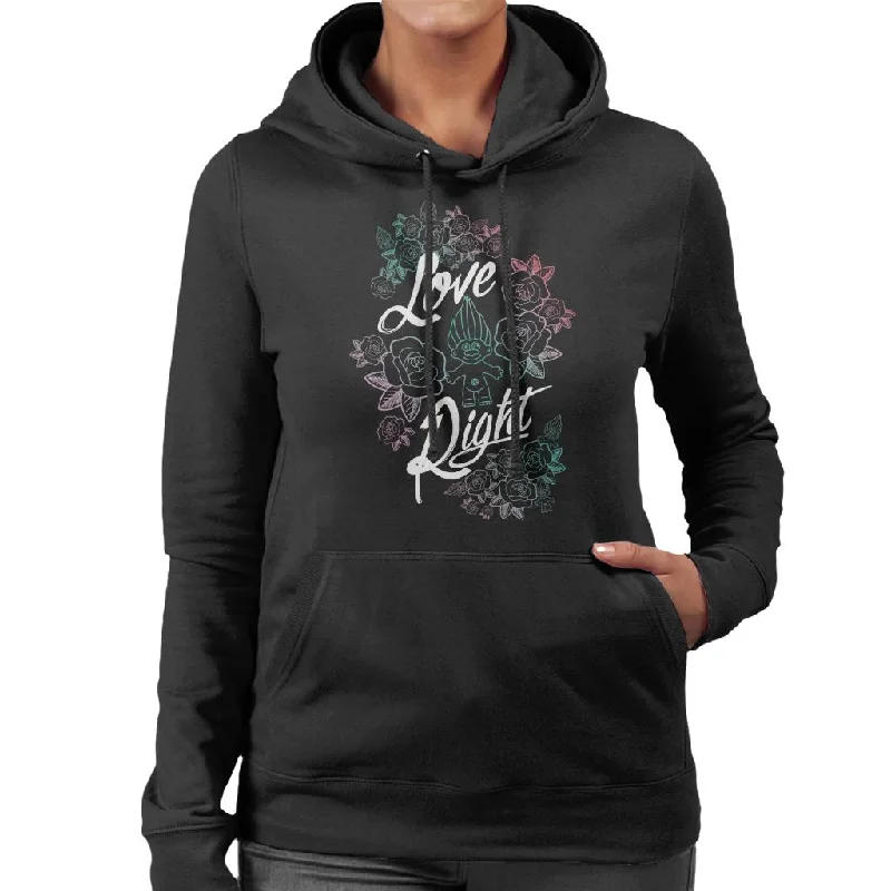Trolls Love Right Women's Hooded Sweatshirt Hoodie with Velcro Closure Adjustable Secure